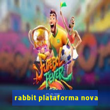 rabbit plataforma nova